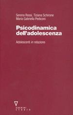 Psicodinamica dell'adolescenza. Adolescenti in relazione
