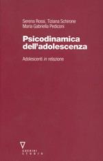 Psicodinamica dell'adolescenza. Adolescenti in relazione