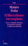 Il liberalismo incompiuto