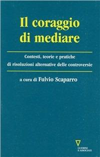 Il coraggio di mediare