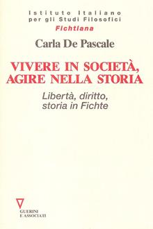 Vivere in società, agire nella storia