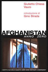 Afghanistan anno zero - Giulietto Chiesa,Vauro Senesi - copertina