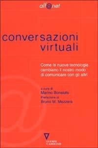 Conversazioni virtuali. Come le nuove tecnologie cambiano il nostro modo di comunicare con gli altri - copertina