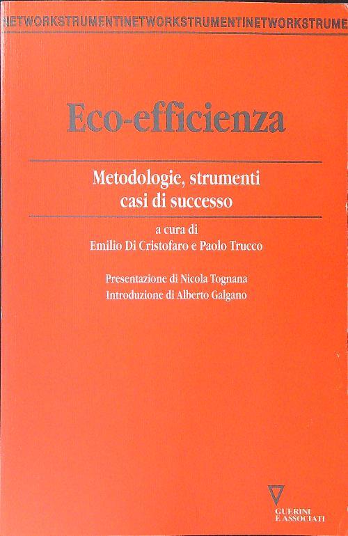 Eco-efficienza. Metodologie, strumenti, casi di successo