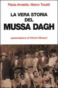 La vera storia del Mussa Dagh - Flavia Amabile,Marco Tosatti - copertina