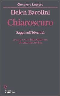 Chiaroscuro. Saggi sull'identità - Helen Barolini - copertina