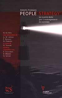 People Strategy. La nuova sfida per il management di successo