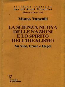 La scienza nuova della nazioni e lo spirito dell'idealismo