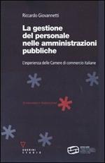 La gestione del personale nelle amministrazioni pubbliche. L'esperienza delle Camere di commercio italiane