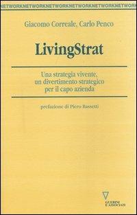 LivingStrat. Una strategia vivente, un divertimento strategico per il capo azienda