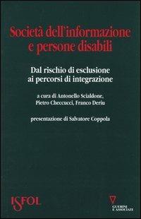 Società dell'informazione e persone disabili. Dal rischio di esclusione ai percorsi di integrazione