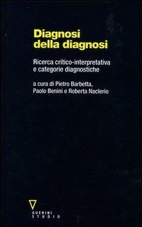 Diagnosi della diagnosi. Ricerca critico-interpretativa e categorie diagnostiche - copertina