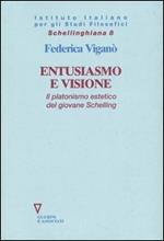 Entusiasmo e visione. Il platonismo estetico del giovane Schelling