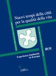 Nuovi tempi della città per la qualità della vita. Esperienze lombarde in Europa