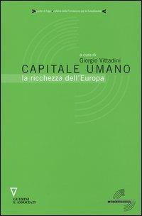 Capitale umano. La ricchezza dell'Europa