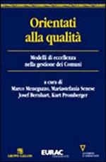 Orientati alla qualità. Modelli di eccellenza nella gestione dei comuni