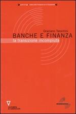 Banche e finanza. La transizione incompiuta