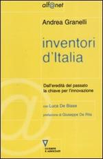 Inventori d'Italia. Dall'eredità del passato la chiave per l'innovazione