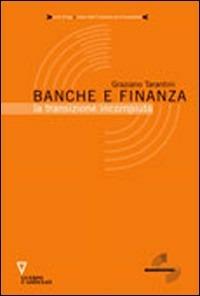 Banche e finanza. La transizione incompiuta