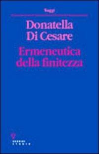 Ermeneutica della finitezza - Donatella Di Cesare - copertina