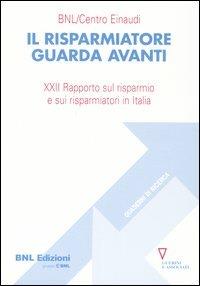 Il risparmiatore guarda avanti. 21° Rapporto sul risparmio e sui risparmiatori in Italia - copertina