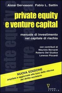 Private equity e venture capital. Manuale di investimento nel capitale di rischio