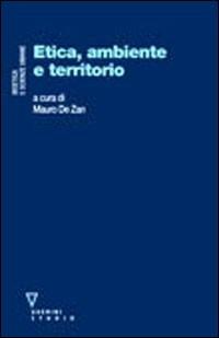Etica, ambiente e territorio - Mauro De Zan - copertina