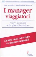 I manager viaggiatori. Nuovi nomadi nella globalizzazione