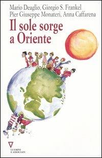 Il sole sorge a Oriente. 10° rapporto sull'economia globale e l'Italia - copertina