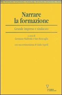 Narrare la formazione. Grande impresa e sindacato