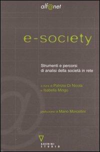 E-society. Strumenti e percorsi di analisi della società in rete. Con CD-ROM - copertina