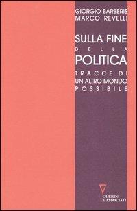 Sulla fine della politica