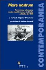 Mare nostrum. Percezione ottomana e mito mediterraneo in Italia all'alba del '900