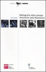 Bibliografia della stampa femminile nella Resistenza