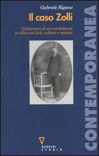 Il caso Zolli. L'itinerario di un intellettuale in bilico tra fedi, culture e nazioni - Gabriele Rigano - copertina