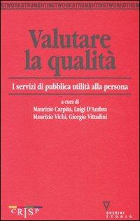 Valutare la qualità. I servizi di pubblica utilità alla persona