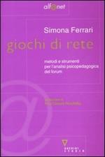 Giochi di rete. Metodi e strumenti per l'analisi psicopedagogica del forum