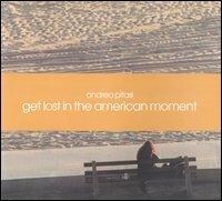 Get lost in the american moment. Ediz. illustrata