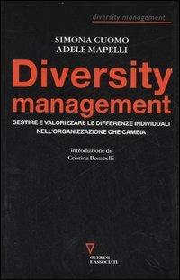 Diversity management. Gestire e valorizzare le differenze individuali nell'organizzazione che cambia