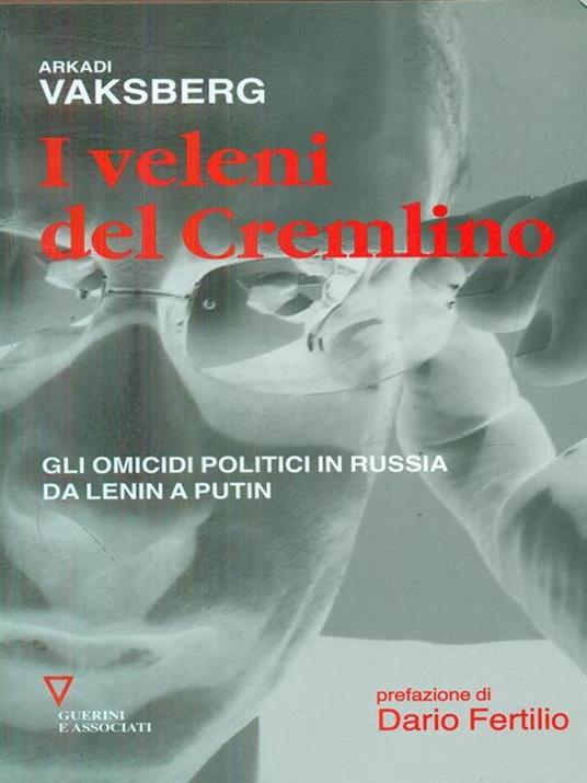 I veleni del Cremlino. Gli omicidi politici in Russia da Lenin a Putin - Arkadi Vaksberg - 3