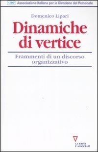 Dinamiche di vertice. Frammenti di un discorso organizzativo - Domenico Lipari - copertina