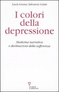 I colori della depressione. Medicina narrativa e declinazioni della sofferenza