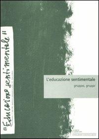 L' educazione sentimentale. Vol. 12: Gruppo, gruppi. - copertina