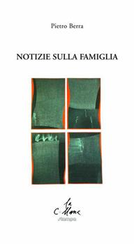 Libro Notizie sulla famiglia Pietro Berra