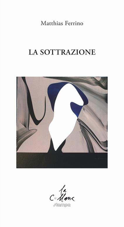 La sottrazione - Matthias Ferrino - copertina