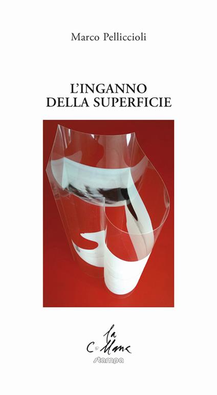 L'inganno della superficie - Marco Pelliccioli - copertina