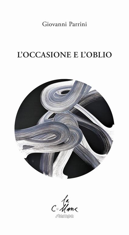 L'occasione e l'oblio - Giovanni Parrini - copertina