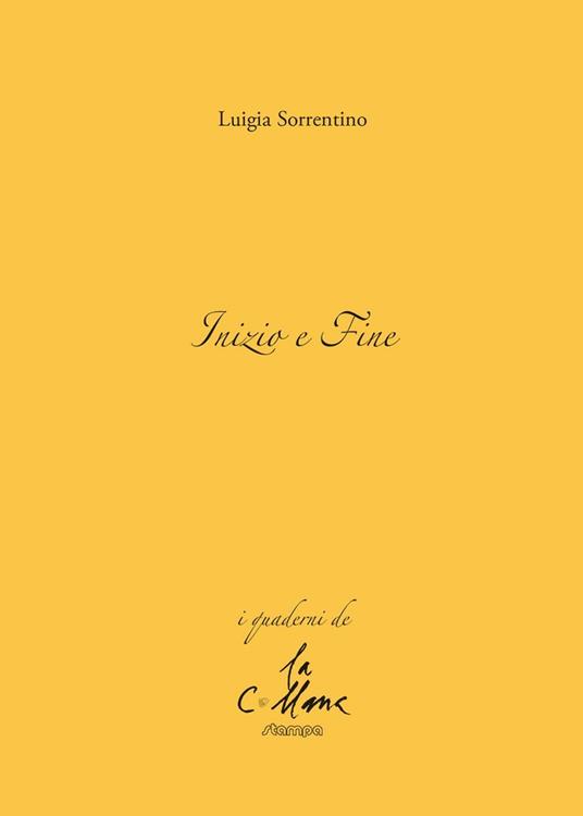 Inizio e fine - Luigia Sorrentino - copertina
