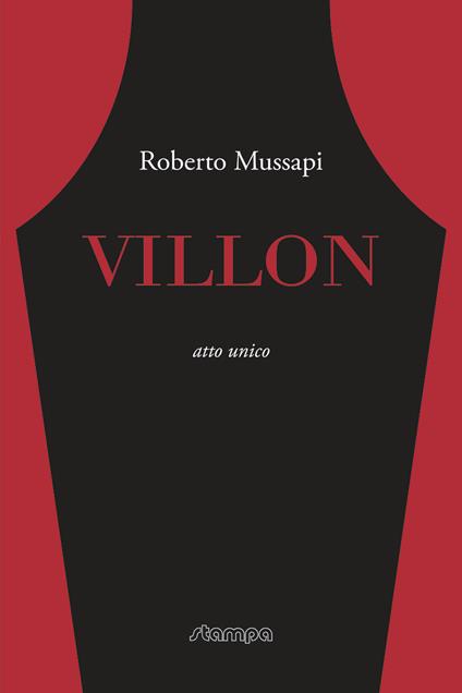 Villon. Atto unico - Roberto Mussapi - copertina
