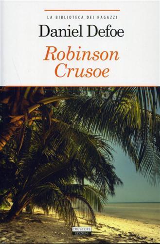 Robinson Crusoe. Ediz. integrale. Con Segnalibro - Daniel Defoe - 2